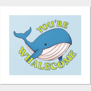 You're Whalecome! Posters and Art